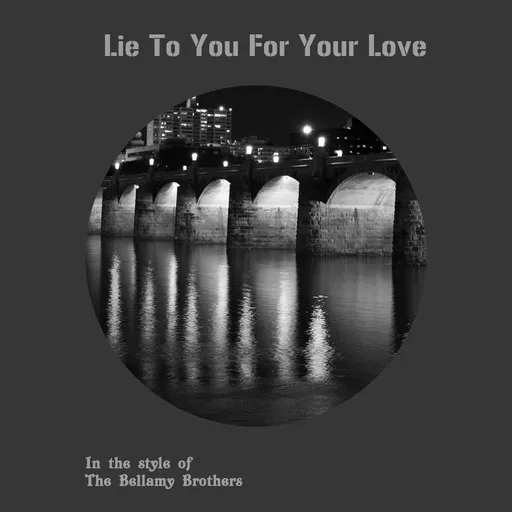 Karaoke Lie To You For Your Love by The Bellamy Brothers — sing along with lyrics on Singa