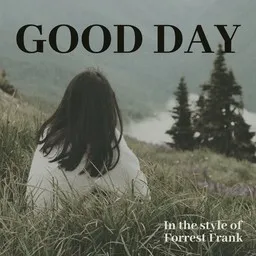 Omslagsbild för Good Day - Forrest Frank karaokeversion