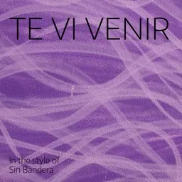 Omslagsbild för Te Vi Venir - Sin Bandera karaokeversion
