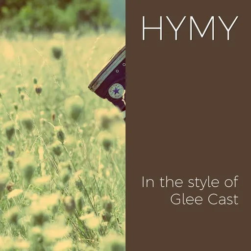 Karaoke Hymy av Glee Cast — sjung med på texten på Singa