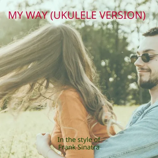 My Way (Ukulele Version) karaoke cover