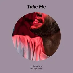 Cover art for Take Me - George Jones karaoke version