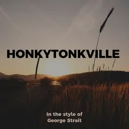 Cover art for Honkytonkville - George Strait karaoke version