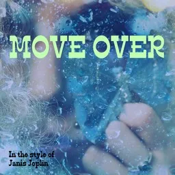 Cover art for Move Over - Janis Joplin karaoke version