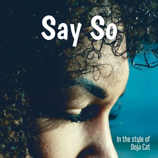Karaoke Say So von Doja Cat — mit Songtext mitsingen auf Singa