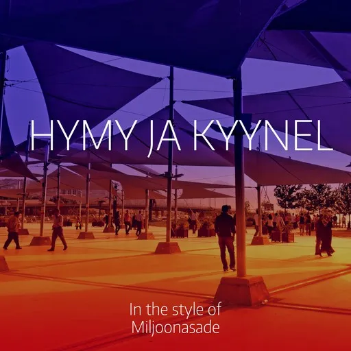 Karaoke Hymy ja kyynel by Miljoonasade — sing along with lyrics on Singa