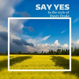 Omslagsbild för Say Yes - Dusty Drake karaokeversion