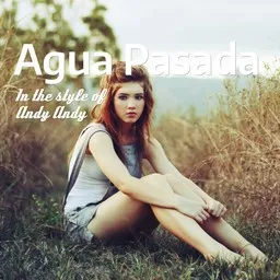Titelbild für Agua Pasada - Andy Andy Karaoke-Version