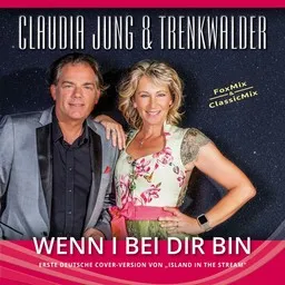 Omslagsbild för Wenn i bei Dir bin - Claudia Jung,Trenkwalder karaokeversion