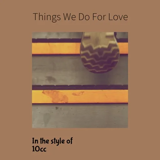 Things We Do For Love - Karaoke