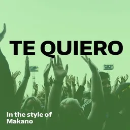 Titelbild für Te Quiero - Makano Karaoke-Version