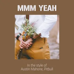 Cover art for MMM Yeah - Austin Mahone,Pitbull karaoke version