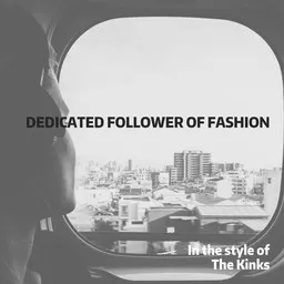 Karaokekappaleen Dedicated Follower Of Fashion - The Kinks kansikuva