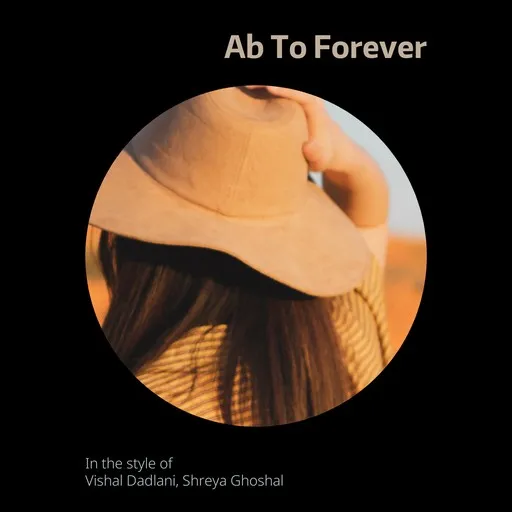 Karaoke Ab To Forever av Shreya Ghoshal, Vishal Dadlani — sjung med på texten på Singa