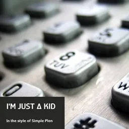 Cover art for I'm Just a Kid - Simple Plan karaoke version