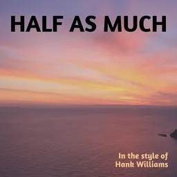 Karaokekappaleen Half As Much - Hank Williams kansikuva