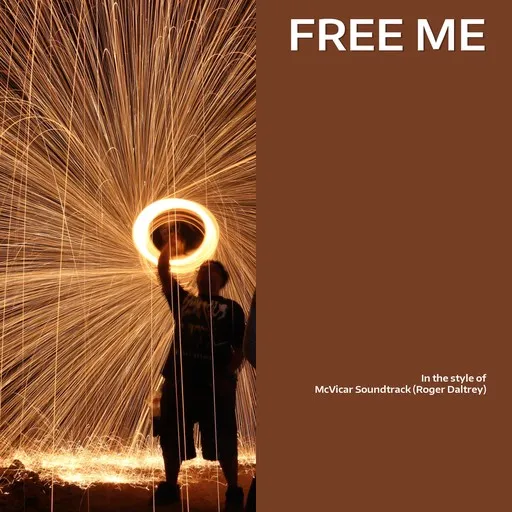 Karaoke Free Me by McVicar Soundtrack, Roger Daltrey — sing along with lyrics on Singa