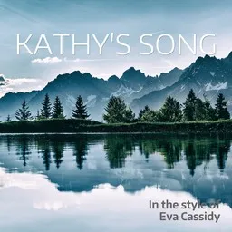Cover art for Kathy's Song - Eva Cassidy karaoke version