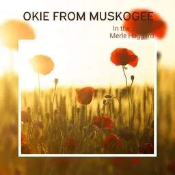 Karaokekappaleen Okie From Muskogee - Merle Haggard kansikuva