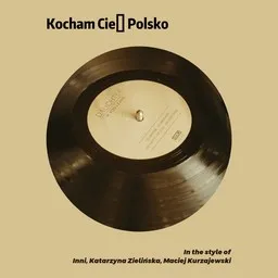 Omslagsbild för Kocham Cię Polsko - Inni,Katarzyna Zielińska,Maciej Kurzajewski karaokeversion