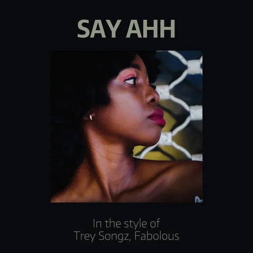 Karaoke Say Ahh von Fabolous, Trey Songz — mit Songtext mitsingen auf Singa