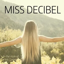 Karaokekappaleen Miss Decibel - Kikki Danielsson kansikuva