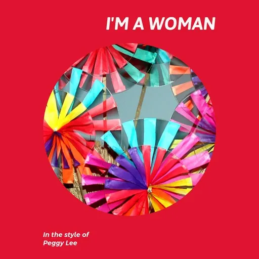 Karaoke I'm a Woman by Peggy Lee — sing along with lyrics on Singa