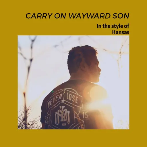 Karaoke Carry On Wayward Son by Kansas — sing along with lyrics on Singa
