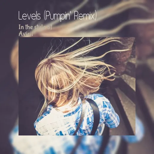 Karaoke Levels (Pumpin' Remix) by Avicii — sing along with lyrics on Singa