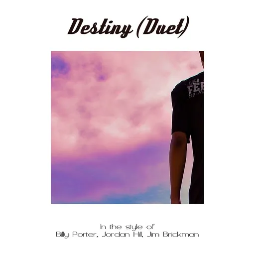 Karaoke Destiny (Duet) by Billy Porter, Jim Brickman, Jordan Hill — sing along with lyrics on Singa