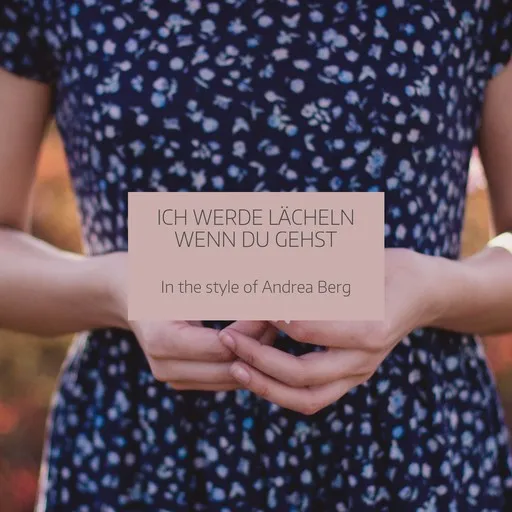 Ich werde lächeln wenn du gehst - Karaoke