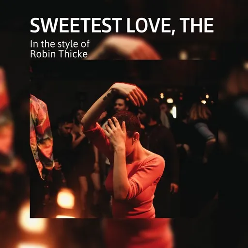 Karaoke The Sweetest Love by Robin Thicke — sing along with lyrics on Singa