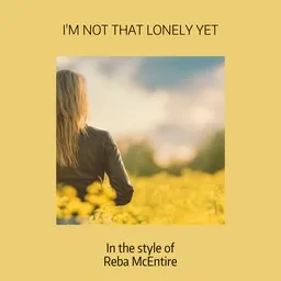 Cover art for I'm Not That Lonely Yet - Reba McEntire karaoke version