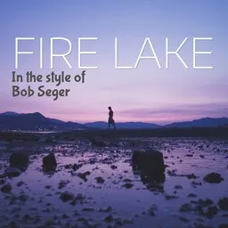 Cover art for Fire Lake - Bob Seger karaoke version