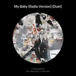 Cover art for My Baby (Radio Version) (Duet) - Lil Romeo,Ms. Peaches karaoke version