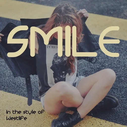 Karaoke Smile by Westlife — sing along with lyrics on Singa