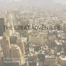 Karaokekappaleen The Great Adventure - Steven Curtis Chapman kansikuva