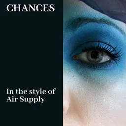 Cover art for Chances - Air Supply karaoke version