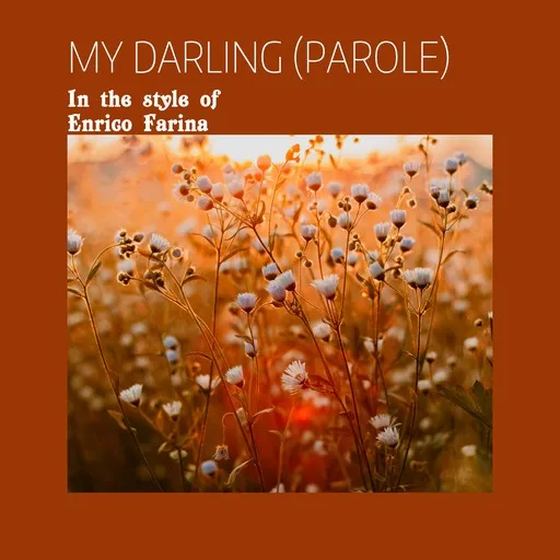 Karaoke My Darling (Parole) by Enrico Farina — sing along with lyrics on Singa