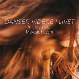 Cover art for Danser videre i livet - Hkeem,Makosir karaoke version