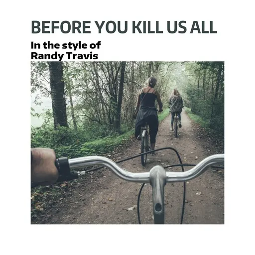Before You Kill Us All - Karaoke
