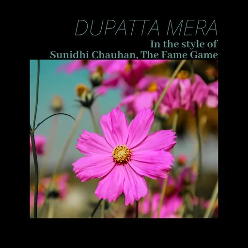 Karaoke Dupatta Mera by Sunidhi Chauhan, The Fame Game — sing along with lyrics on Singa