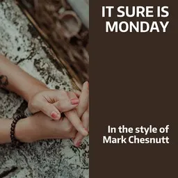 Titelbild für It Sure Is Monday - Mark Chesnutt Karaoke-Version