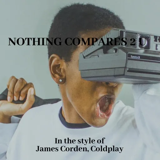 Karaoke Nothing Compares 2 U esittäjältä Coldplay, James Corden — laula mukana sanoituksilla Singassa