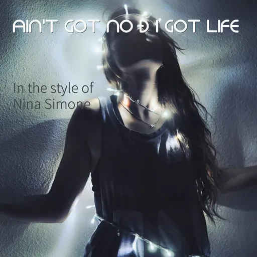 Karaoke Ain't Got No Ð I Got Life by Nina Simone — sing along with lyrics on Singa