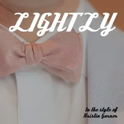 Cover art for Lightly - Kristin Garner karaoke version