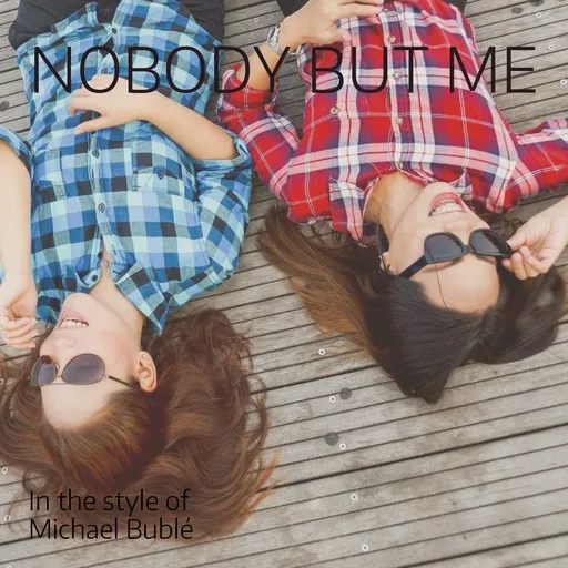 Karaoke Nobody But Me by Michael Bublé — sing along with lyrics on Singa