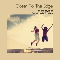 Titelbild für Closer To The Edge - 30 Seconds To Mars Karaoke-Version