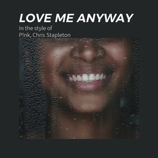 Love Me Anyway - Karaoke