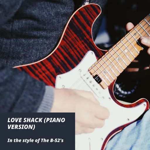 Karaoke Love Shack (Piano Version) von The B-52's — mit Songtext mitsingen auf Singa